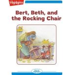 Bert, Beth, and the Rocking Chair Read with Highlights, Valeri Gorbachev
