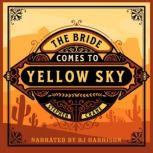 The Bride Comes to Yellow Sky, Stephen Crane