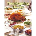 Thanksgiving Dinner, Julie Liptak