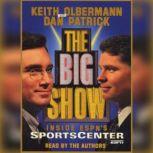 The Big Show Inside ESPN's Sportscenter, Keith Olbermann