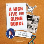 A High Five for Glenn Burke, Phil Bildner