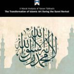 Yasser Tabbaa's The Transformation of Islamic Art During the Sunni Revival A Macat Analysis