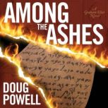 Among the Ashes, Doug Powell