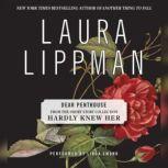 Dear Penthouse Forum (A First Draft), Laura Lippman