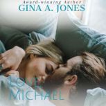 Love, Michael A story of regrets and second chances, Gina A. Jones