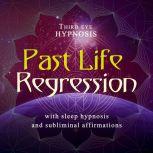 Past life regression, Third eye hypnosis