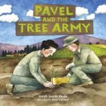 Pavel and the Tree Army, Heidi Smith Hyde