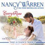Every Rose, Nancy Warren