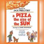 A Pizza The Size of The Sun, Jack Prelutsky