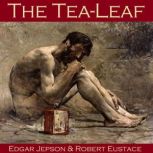 The Tea-Leaf, Edgar Jepson