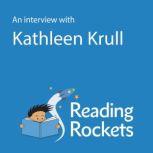 An Interview With Kathleen Krull, Kathleen Krull