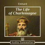 The Life of Charlemagne, Einhard
