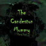 The Candeston Mummy, Mace Styx