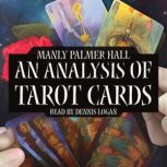 An Analysis of Tarot Cards, Manly Palmer Hall