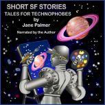 Short SF Stories Tales for Technophobes