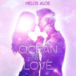 Ocean Of Love, Helos