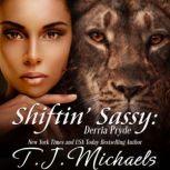 Shiftin' Sassy Derria Pryde, T.J. Michaels