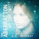 The Aberration of Eden Pruitt, K.E. Ganshert