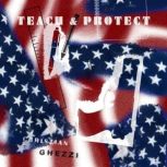 Teach and Protect, Christian Ghezzi