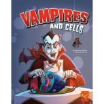 Vampires and Cells