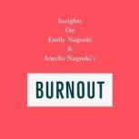 Insights on Emily Nagoski & Amelia Nagoski's Burnout