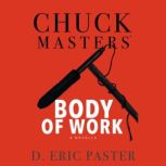 Chuck Masters' Body of Work, D. Eric Paster