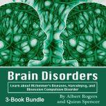 Brain Disorders Learn about Alzheimers Diseases, Narcolepsy, and Obsessive Compulsive Disorder