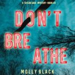 Don't Breathe (A Taylor Sage FBI Suspense ThrillerBook 2)