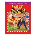 Pecos Bill and Slue-Foot Sue Building Fluency through Reader's Theater