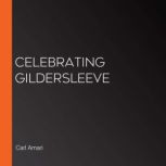 Celebrating Gildersleeve, Carl Amari