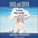 Duck and Cover: A Novel, Brenda Peterson