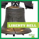 Liberty Bell, R.J. Bailey