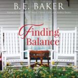 Finding Balance, B. E. Baker