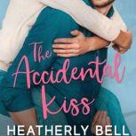 The Accidental Kiss, Heatherly Bell