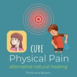 Cure Physical Pain - alternative natural healing coaching session & meditations, instant cells healing, chronic syndrome, hypnosis magic, end suffering, spiritual solution, hypnosis technique