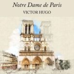 Notre Dame de Paris, Victor Hugo
