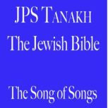 The Song of Songs, The Jewish Publication Society