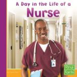 A Day in the Life of a Nurse, Connie Fluet