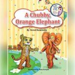 A Chubby, Orange Elephant, Vered Kaminsky