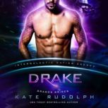 Drake Intergalactic Dating Agency, Kate Rudolph