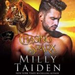 Chasing Sparx Pride of Alphas, Book 2, Milly Taiden