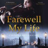 Farewell My Life Buona Notte Vita Mia, Cynthia Sally Haggard