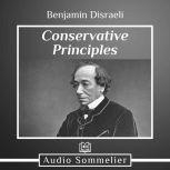 Conservative Principles, Benjamin Disraeli