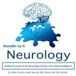 Neurology Analytical Concepts of the Human Brain, Maturity, and Emotional Intelligence