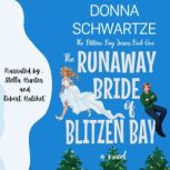 The Runaway Bride of Blitzen Bay, Donna Schwartze