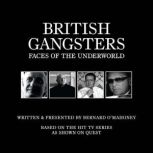 British Gangsters: Faces of the Underworld S.1, Bernard O’Mahoney