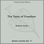 The Taste of Freedom, Bhikkhu Bodhi