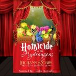 Homicide In The Hydrangeas, Leighann Dobbs