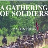 A Gathering of Soldiers, Martin Hicks