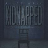 Kidnapped, Alice Weil